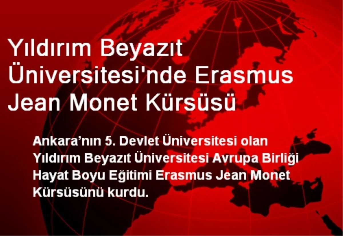 Ankara YBÜ, Erasmus Jean Monet Kürsüsünü Kurdu