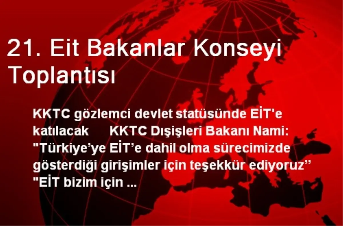 21. Eit Bakanlar Konseyi Toplantısı