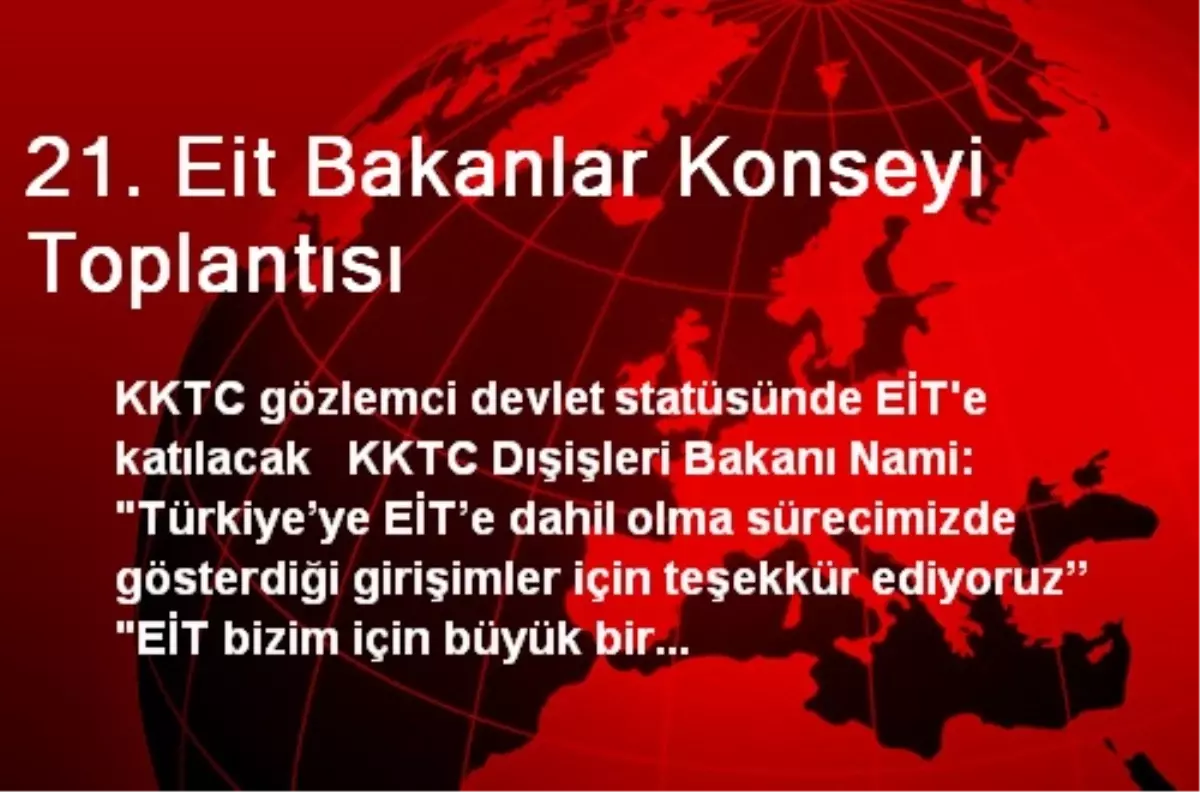 21. Eit Bakanlar Konseyi Toplantısı