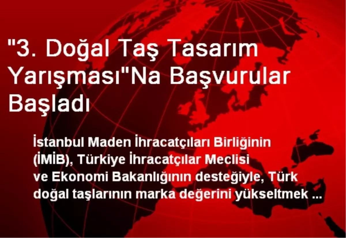 "3. Doğal Taş Tasarım Yarışması"Na Başvurular Başladı