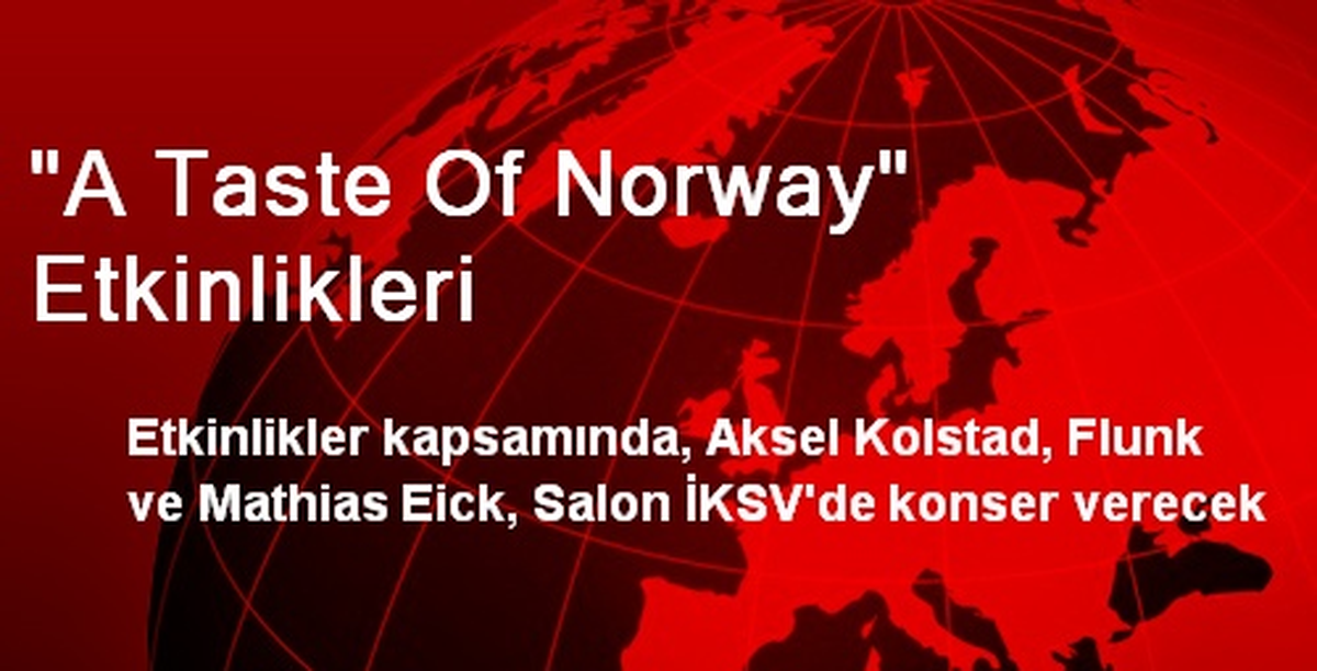 "A Taste Of Norway" Etkinlikleri