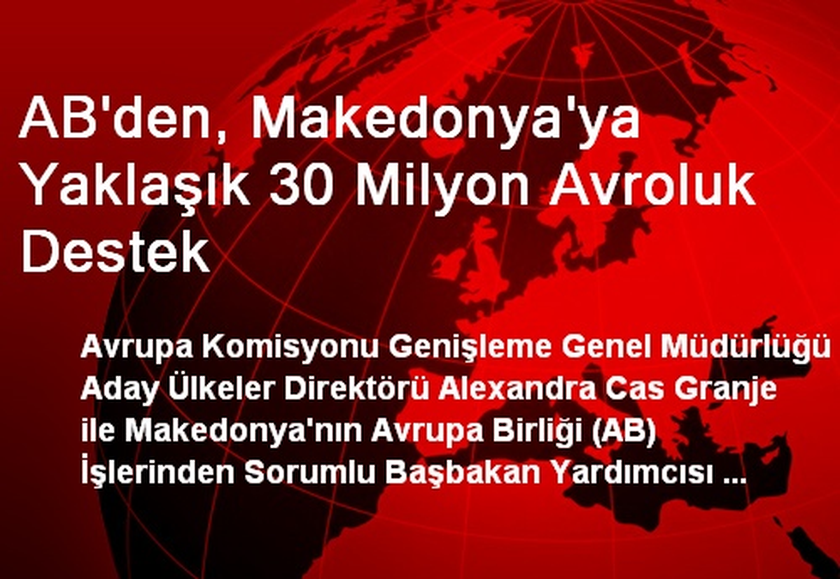AB\'den, Makedonya\'ya Yaklaşık 30 Milyon Avroluk Destek