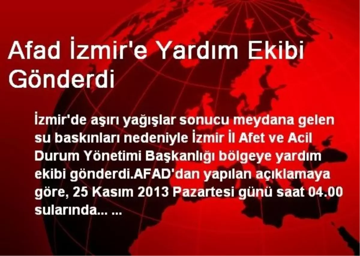 Afad İzmir\'e Yardım Ekibi Gönderdi