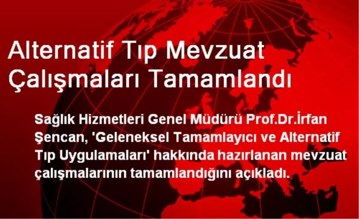 Alternatif Tıp Mevzuat Çalışmaları Tamamlandı