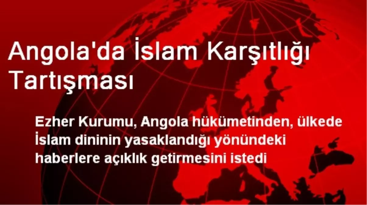 Angola\'da İslam Karşıtlığı Tartışması