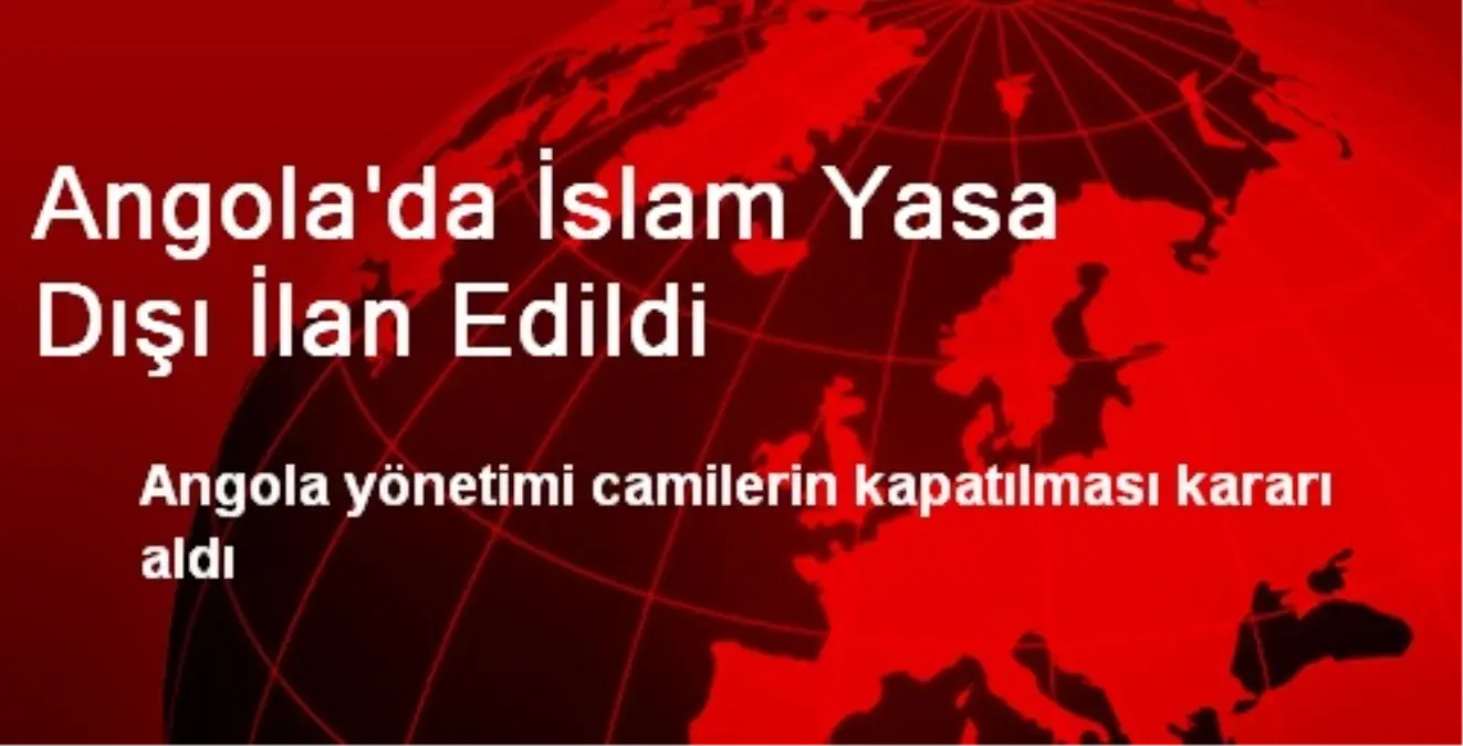 Angola\'da İslam Yasa Dışı İlan Edildi