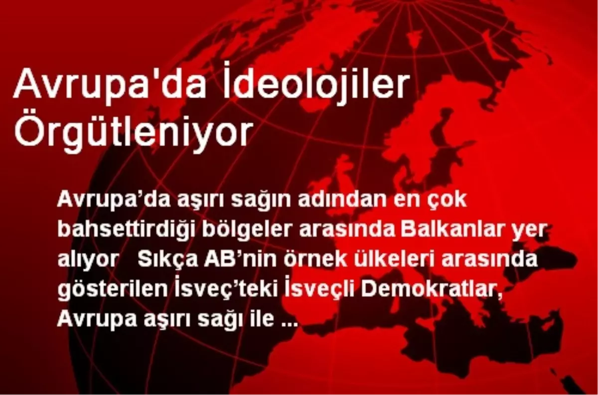 Avrupa\'da İdeolojiler Örgütleniyor