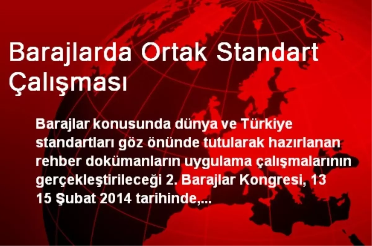 Barajlarda Ortak Standart Çalışması