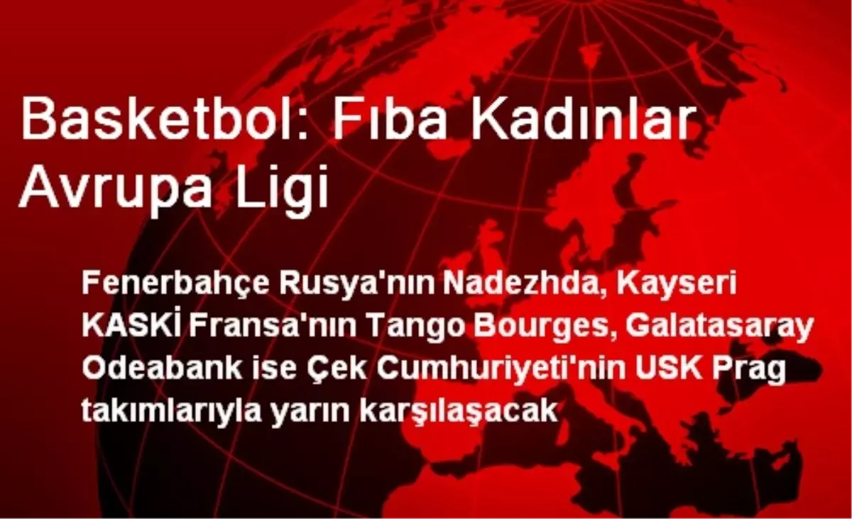 Basketbol: Fıba Kadınlar Avrupa Ligi