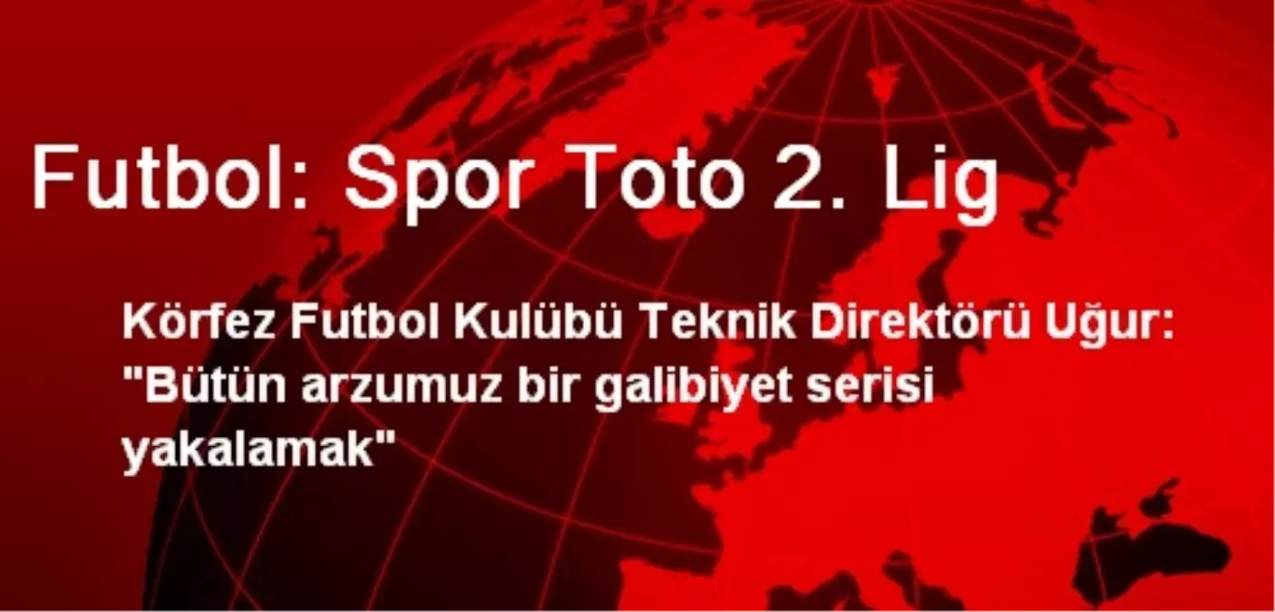 Futbol: Spor Toto 2. Lig