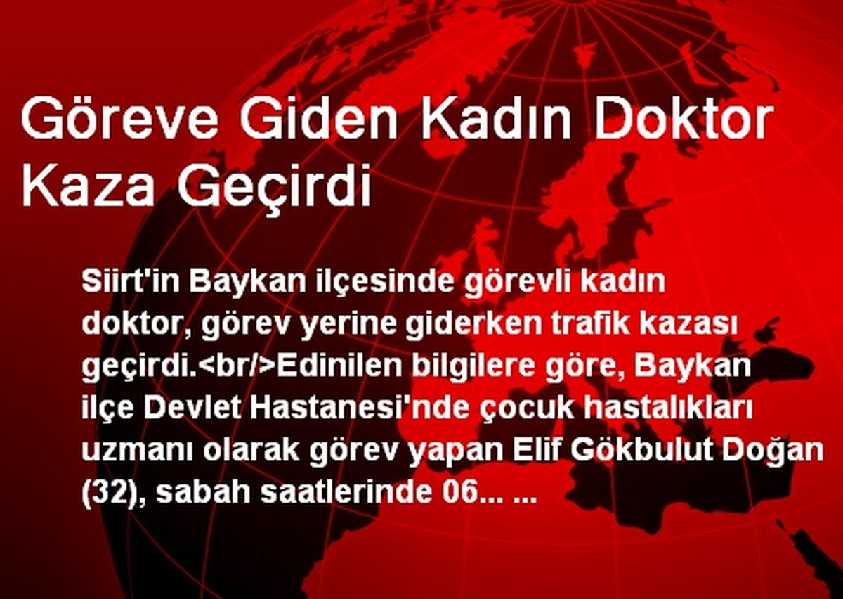 Göreve Giden Kadın Doktor Kaza Geçirdi