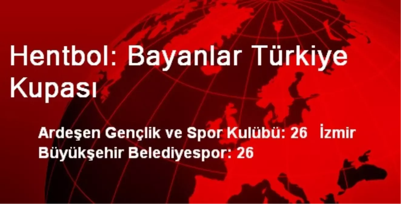 Hentbol: Bayanlar Türkiye Kupası