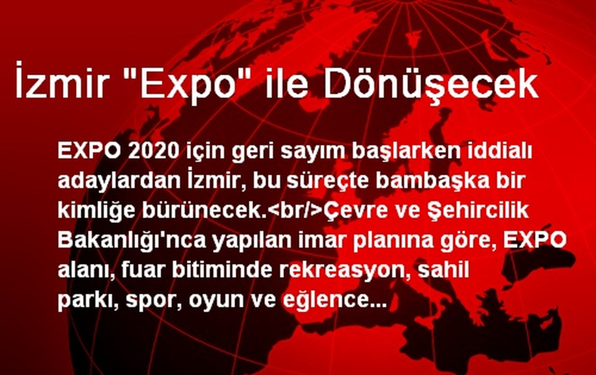 İzmir "Expo" ile Dönüşecek