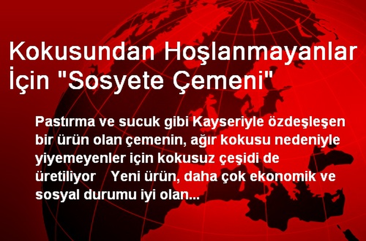 Kokusundan Hoşlanmayanlar İçin "Sosyete Çemeni"