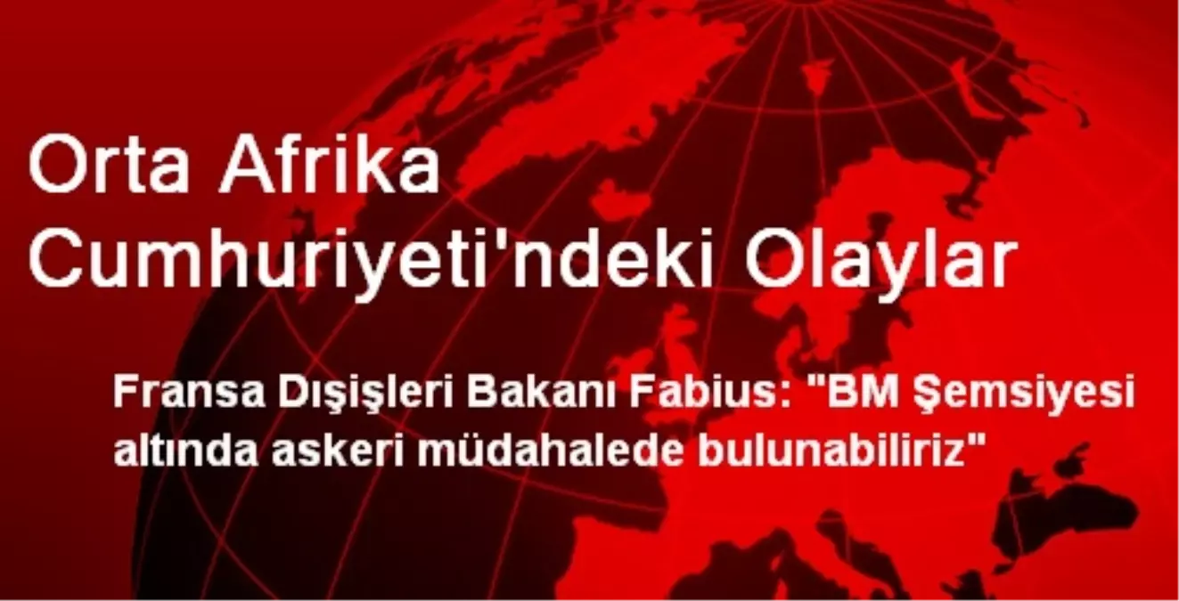 Orta Afrika Cumhuriyeti\'ndeki Olaylar