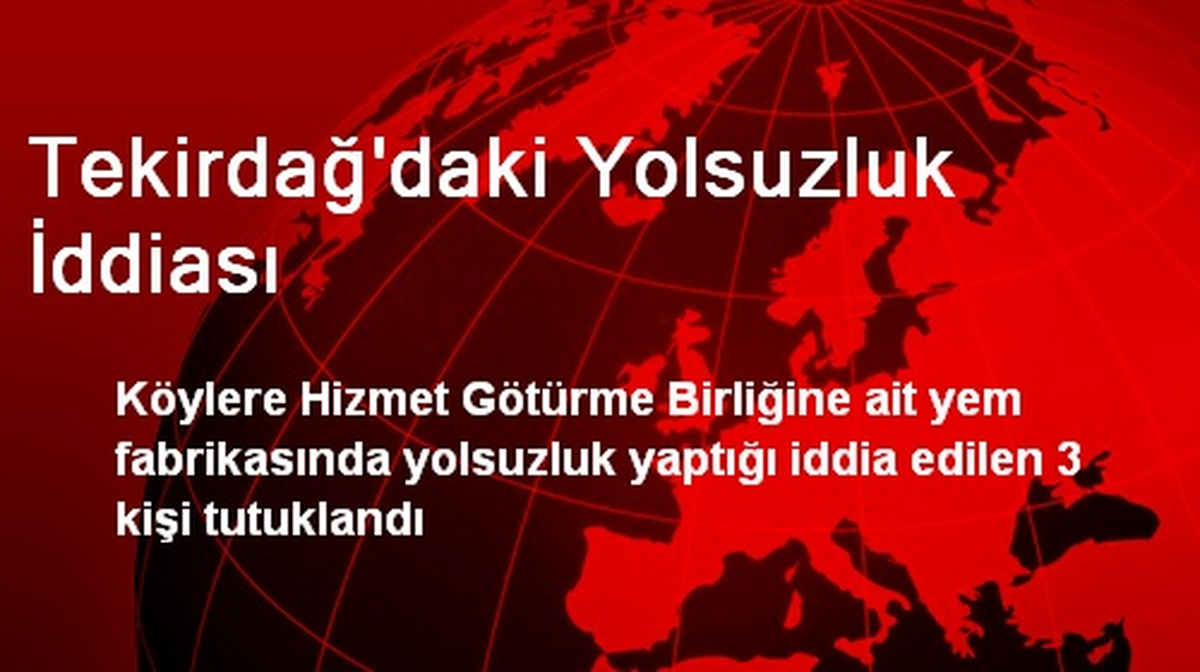 Tekirdağ\'daki Yolsuzluk İddiası