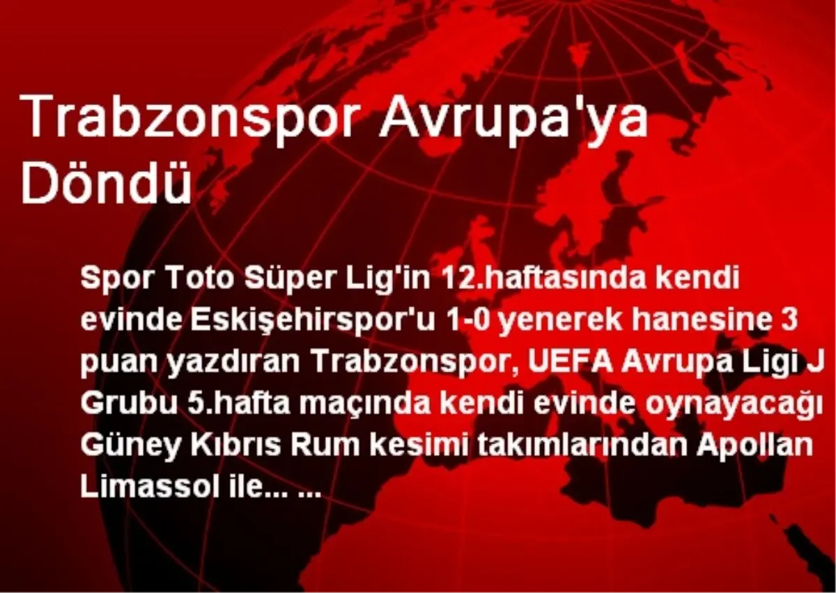 Trabzonspor Avrupa\'ya Döndü