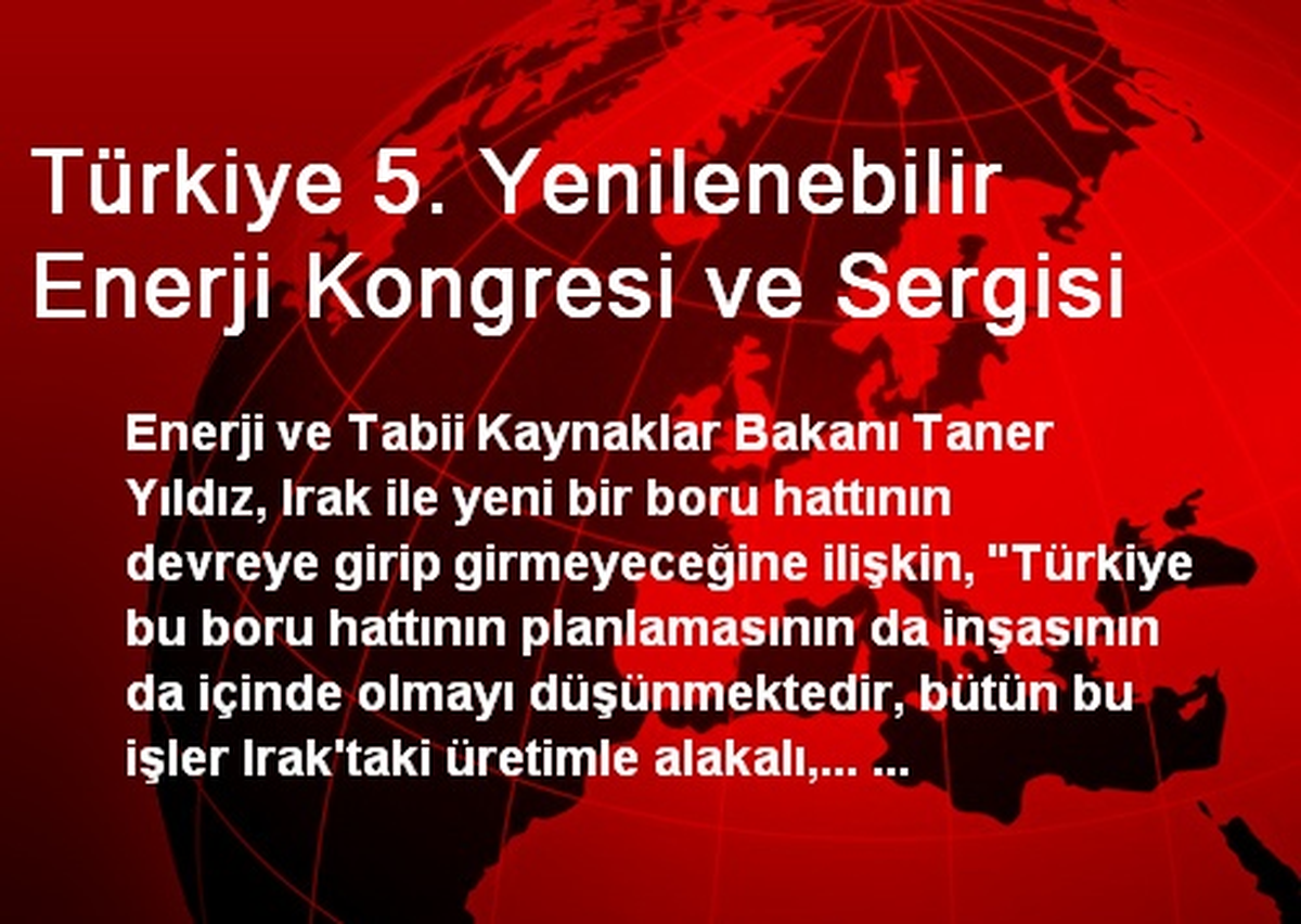 Türkiye 5. Yenilenebilir Enerji Kongresi ve Sergisi