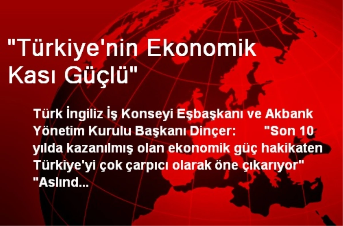 "Türkiye\'nin Ekonomik Kası Güçlü"