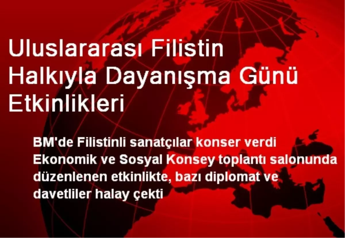 Uluslararası Filistin Halkıyla Dayanışma Günü Etkinlikleri