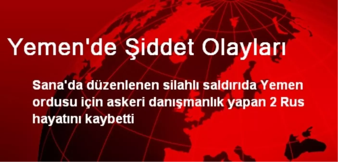 Yemen\'de Şiddet Olayları