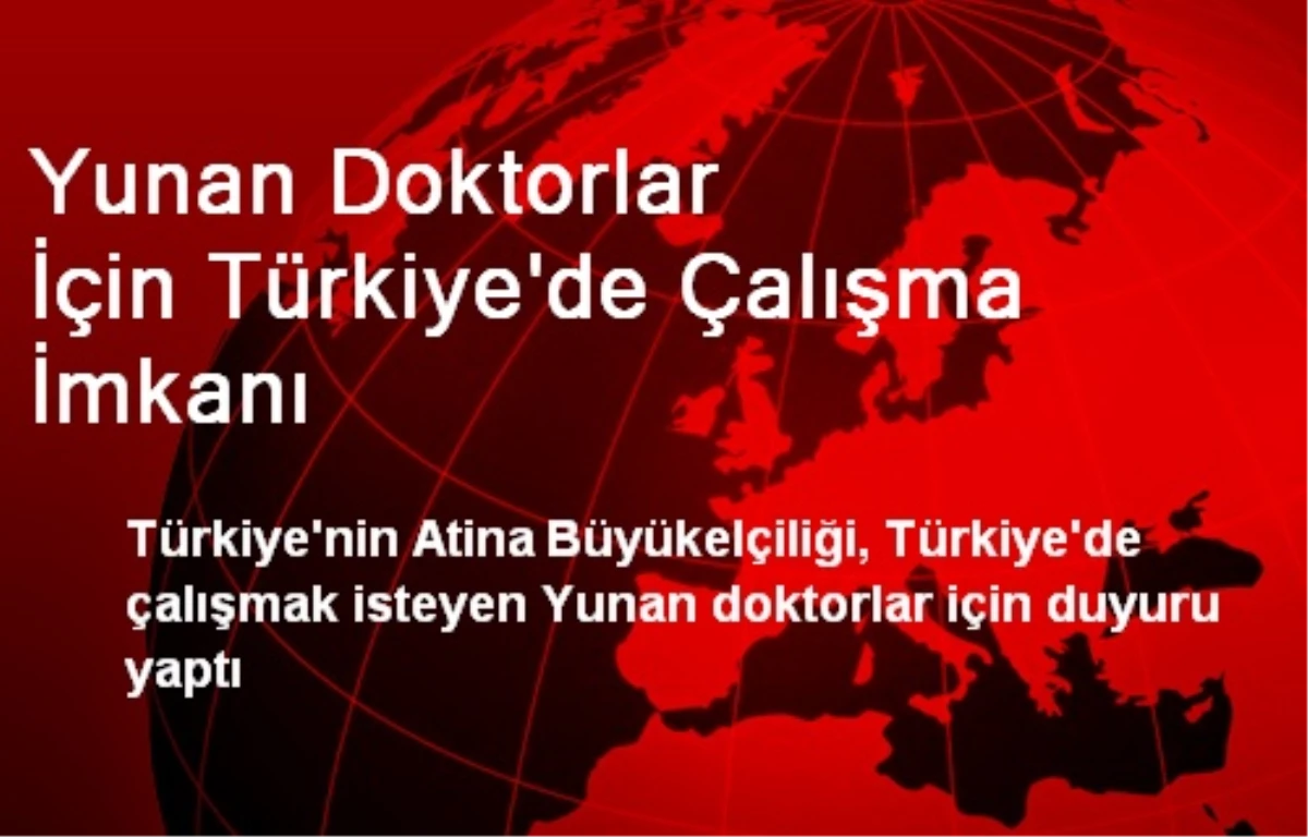 Yunan Doktorlar İçin Türkiye\'de Çalışma İmkanı