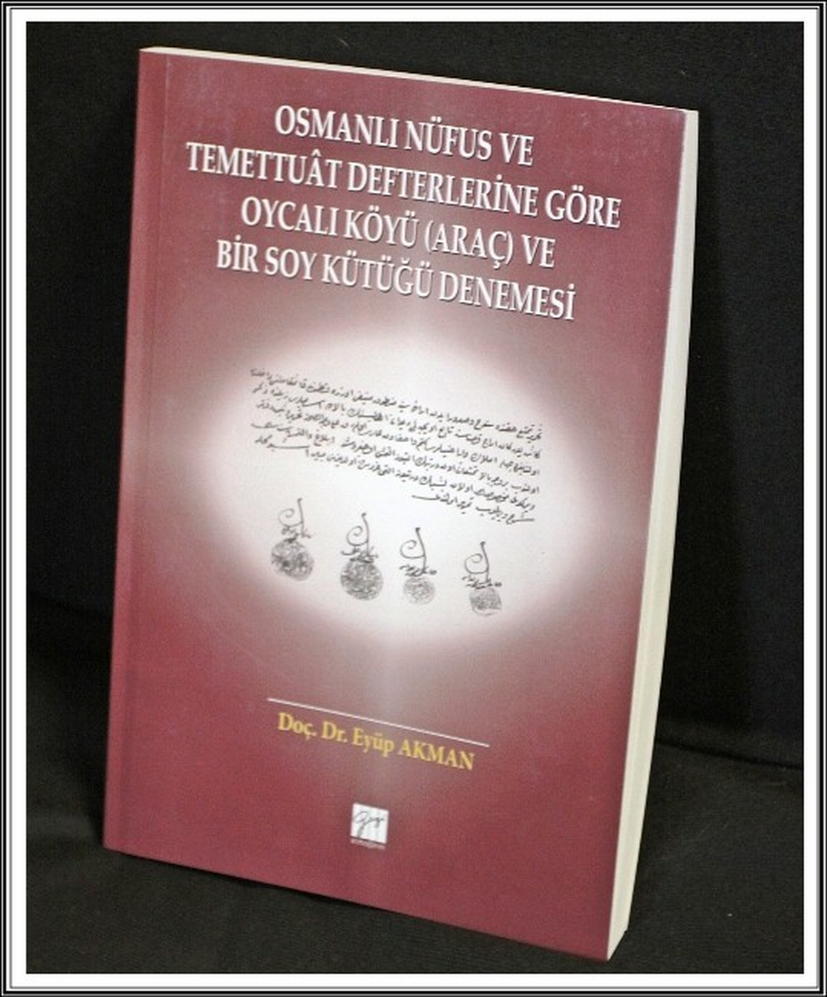 Doç. Dr. Eyüp Akman\'ın Yeni Kitabı Çıktı