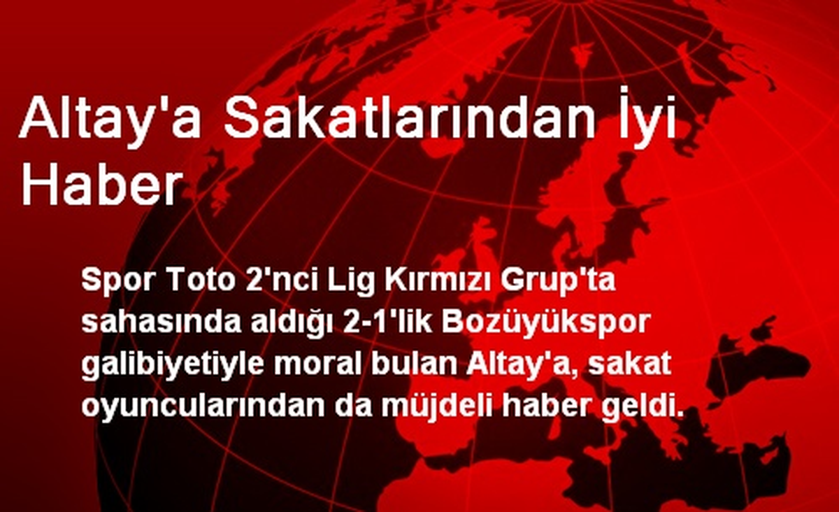 Altay\'a Sakatlarından İyi Haber