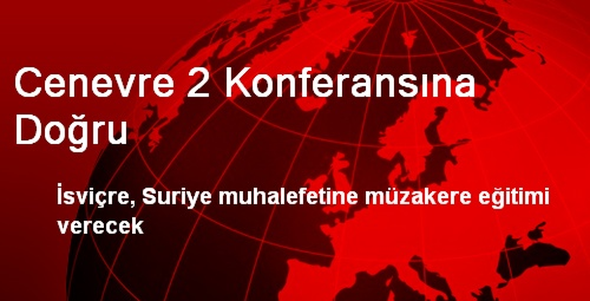Cenevre 2 Konferansına Doğru