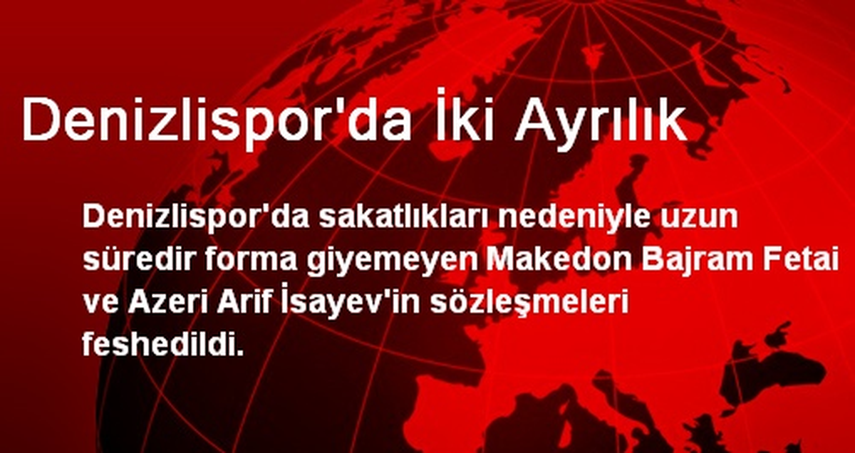 Denizlispor\'da İki Ayrılık