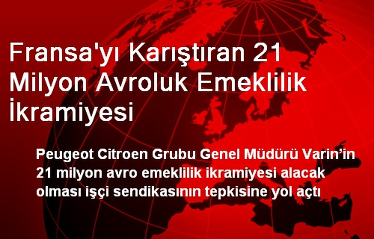 Fransa\'yı Karıştıran 21 Milyon Avroluk Emeklilik İkramiyesi