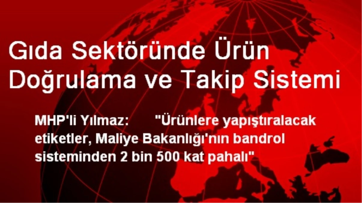 Gıda Sektöründe Ürün Doğrulama ve Takip Sistemi