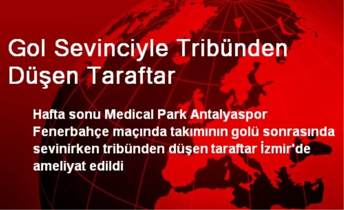 Gol Sevinciyle Tribünden Düşen Taraftar