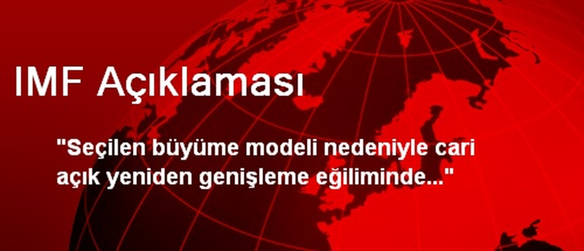 IMF, Türkiye\'nin 2013 Büyüme Hızını 3,8 Olarak Açıkladı