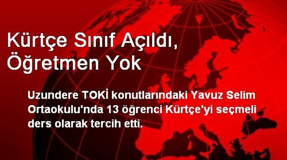 Kürtçe Sınıf Açıldı, Öğretmen Yok