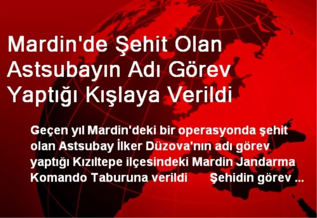 Mardin\'de Şehit Olan Astsubayın Adı Görev Yaptığı Kışlaya Verildi