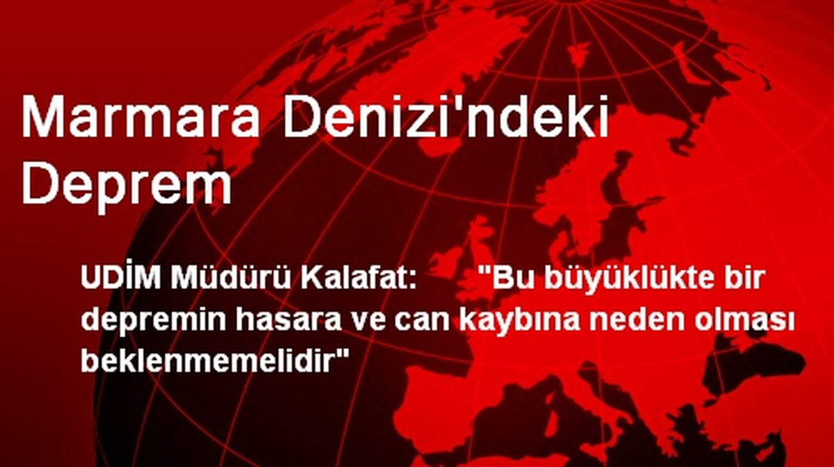 Marmara Denizi\'ndeki Deprem