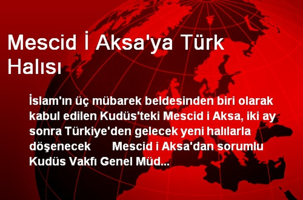 Mescid-i Aksa\'ya Türk Halısı