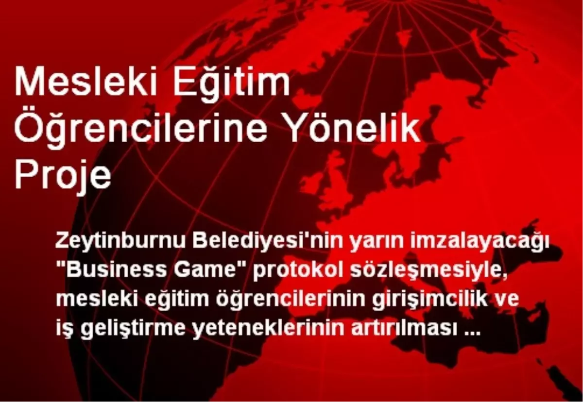 Mesleki Eğitim Öğrencilerine Yönelik Proje