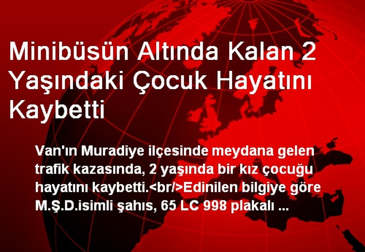 Van\'da Trafik Kazasında 2 Yaşındaki Çocuk Hayatını Kaybetti