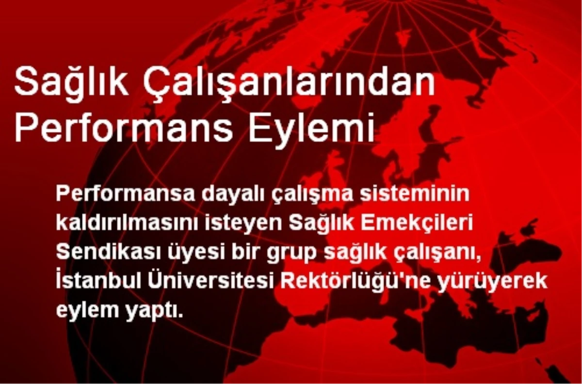 Sağlık Çalışanlarından Performans Eylemi