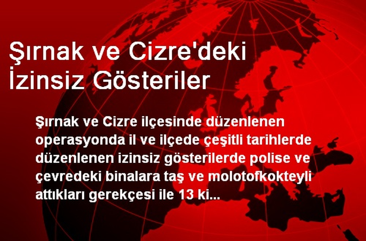 Şırnak ve Cizre\'deki İzinsiz Gösteriler
