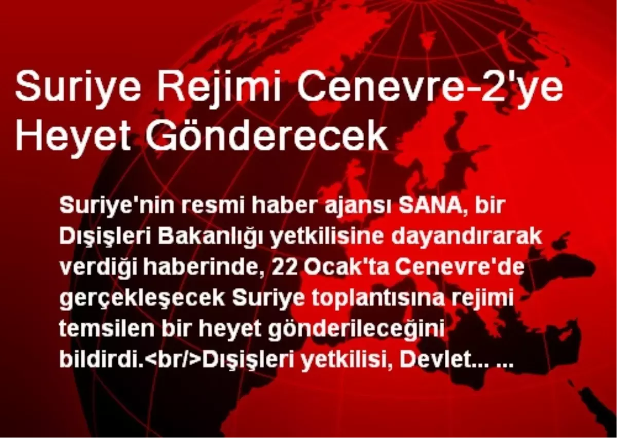 Suriye Rejimi Cenevre-2\'ye Heyet Gönderecek