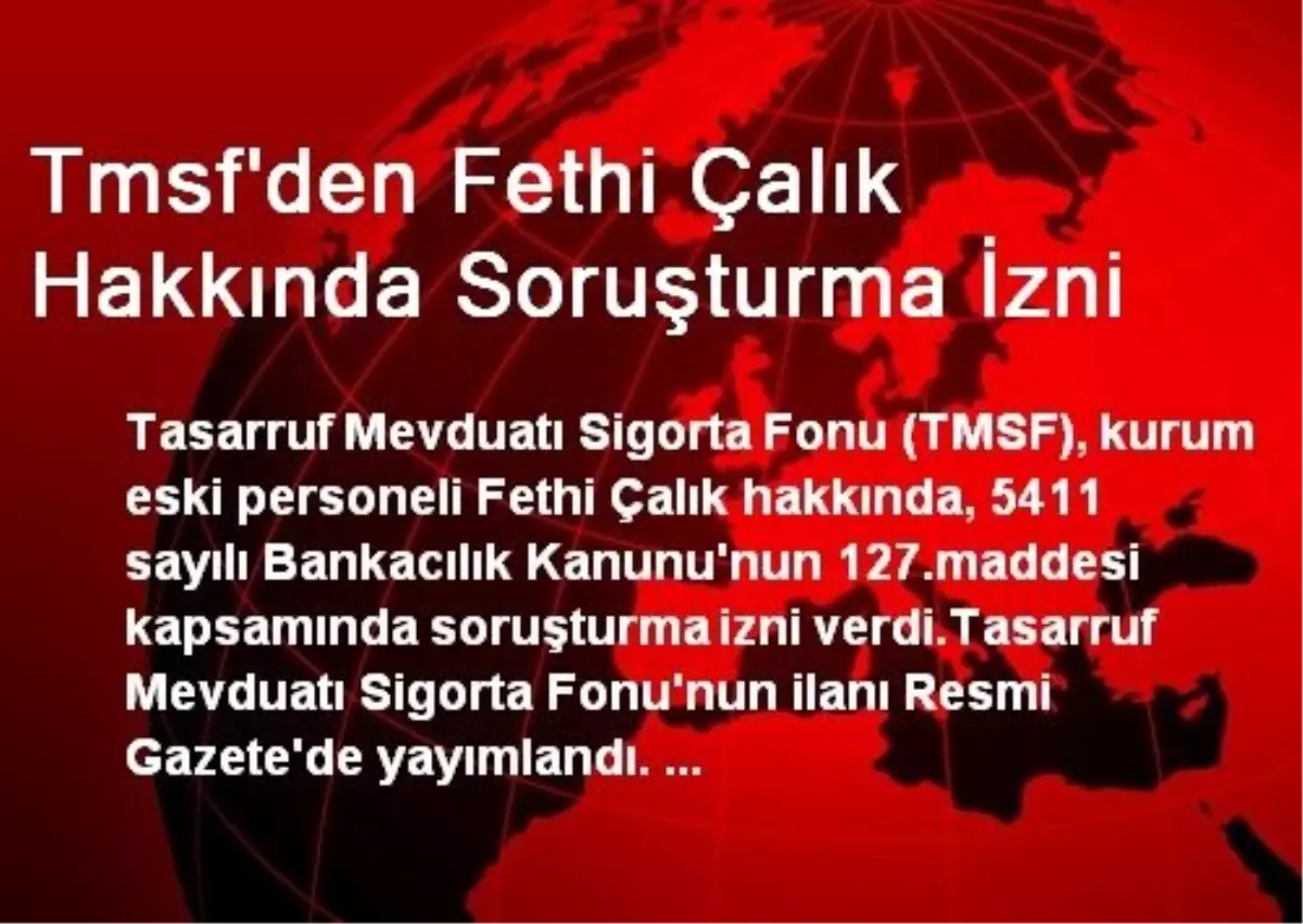 Tmsf\'den Fethi Çalık Hakkında Soruşturma İzni