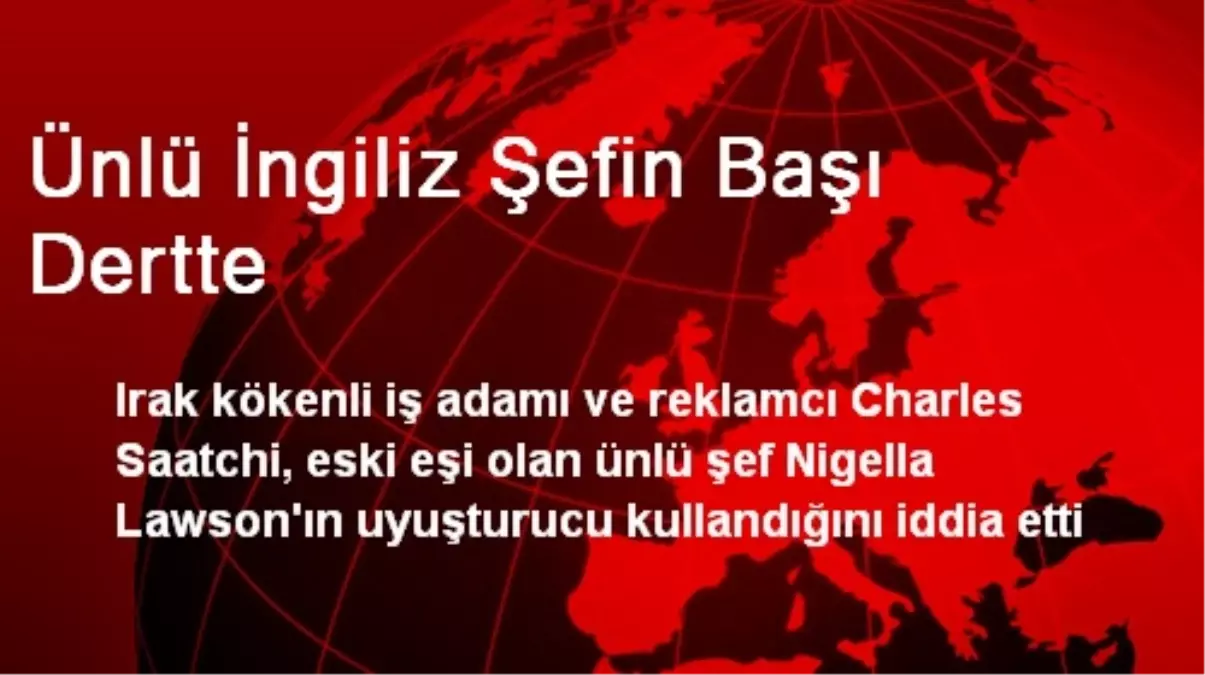 Ünlü İngiliz Şefin Başı Dertte