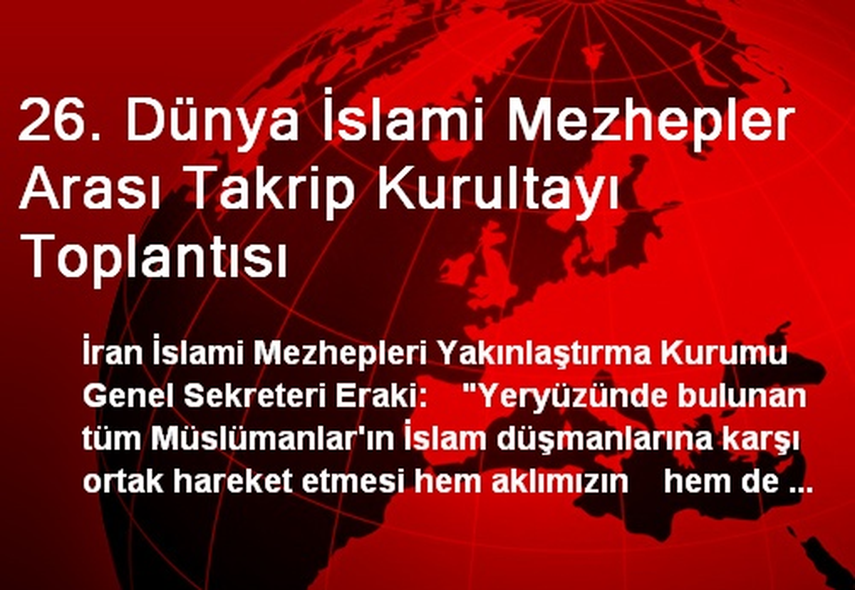 26. Dünya İslami Mezhepler Arası Takrip Kurultayı Toplantısı