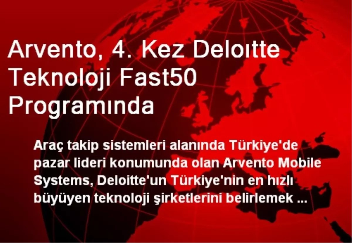 Arvento, 4. Kez Deloıtte Teknoloji Fast50 Programında