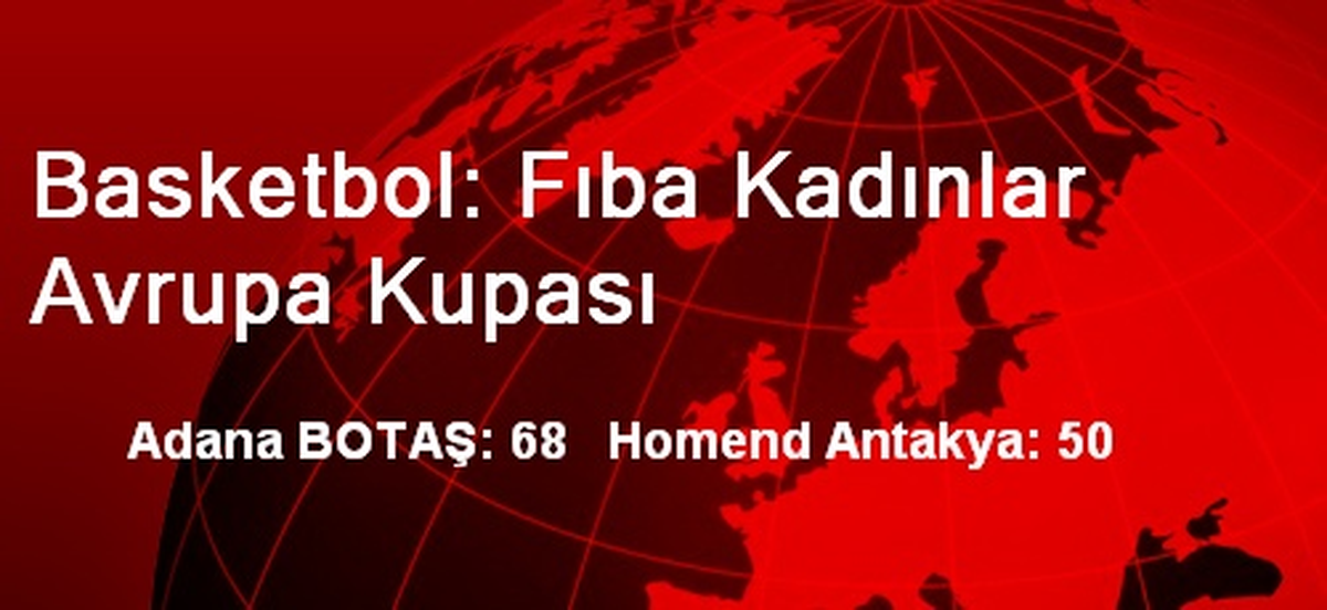Basketbol: Fıba Kadınlar Avrupa Kupası