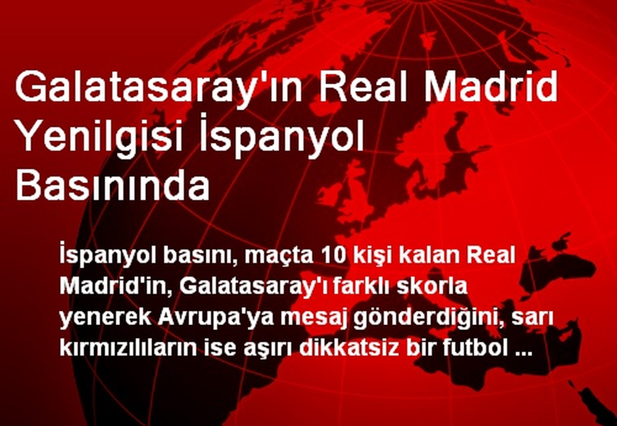 Galatasaray\'ın Real Madrid Yenilgisi İspanyol Basınında