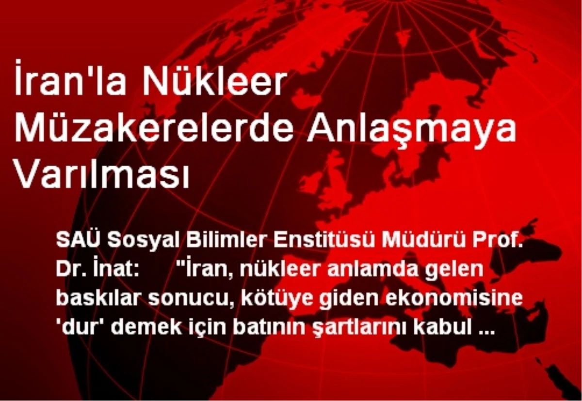 İran\'la Nükleer Müzakerelerde Anlaşmaya Varılması